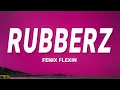 RUBBERZ - Fenix Flexin ft Purps On The Beat