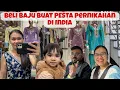 Lagu BELI BAJU PESTA‼️PESTA DI INDIA MEMANG WOW BANGET‼️