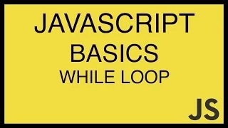 JavaScript Basics Tutorial 21 - While Loop