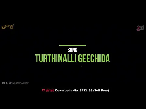 Download MP3 Turthinnali Geechida Kannada  Chowka movie song