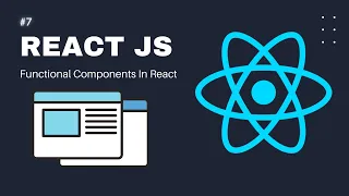 React JS Tutorial For Beginners Part 7 Functional Components In React
