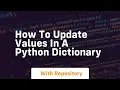 How to update values in a python dictionary