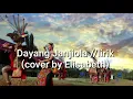 Dayang janjiola(lirik) Tino Ame cover by elisabeth