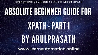 Xpath Absolute Beginner Guide PART-1 Intro Writing XPath with Elements Attributes Tamil