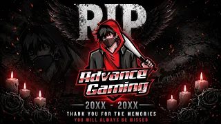 Goodbye Legend 😢 Advance Gaming No More 💔