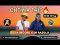 Download Lagu Sgiva Records x Dr Razolo _ O ntima this🔥 [NEW HIT]