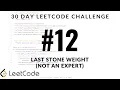 30 Day LeetCode Challenge - Problem 12