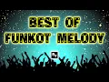 Download Lagu BEST OF FUNKOT MELODY : No Vocal Mix || HD Version