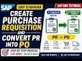 SAP MM Create Purchase Requisition PR Convert PR to Purchase Order PO ME51N ME21N