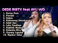 Download Lagu KERTAS PESU DEDE RISTY FEAT AYU WD FULL ALBUM TARLING TERBARU 2025