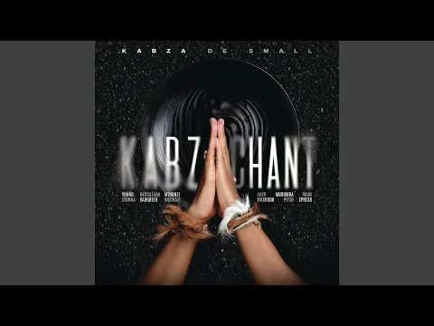 Download MP3 Kabza Chant