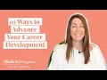 10 Ways to Advance Your Career Development