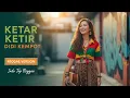 Lagu DIDI KEMPOT – Ketar Ketir | Cover Reggae Version