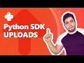 Filestack How Tos Upload files using the Python SDK