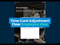 Time Card Adjustment Flow Employee View