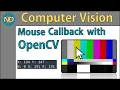 Mouse Callbacks with OpenCV