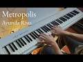 Download Lagu Metropolis | Ayunda Risu | Piano Arrangement