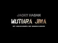 Download Lagu NEW SINGLE !!! MUTIARA JIWA ...JACKY HASAN