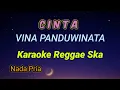 Lagu Cinta Vina Panduwinata Karaoke Reggae Ska Nada Pria