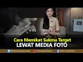 Cara Pelet Memikat dan Mengikat Sukma Target Lewat Media Foto