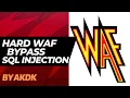 Hard Waf Bypass Sql Injection By AkDk