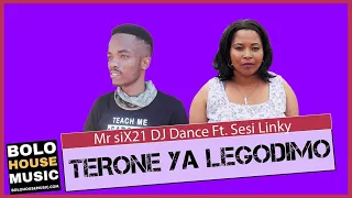 mr six21 dj dance terone ya legodimo feat sesi linky original 