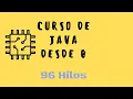 96 Explorando la Concurrencia Creacion de Hilos en Java