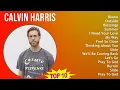 Lagu Calvin Harris 2025 MIX Greatest Hits - Blame, Outside, Blessings, Summer