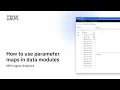 How to Use Parameter Maps in Data Modules IBM Cognos Analytics