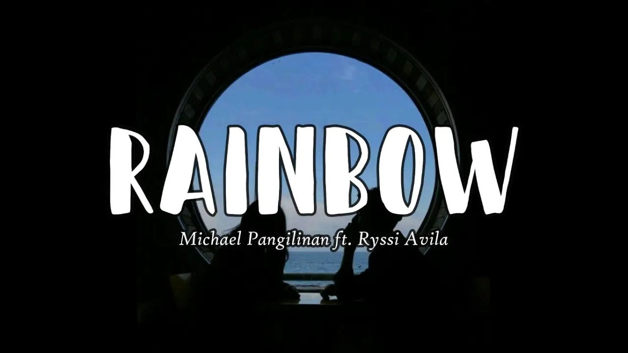 Rainbow - Michael Pangilinan ft. Ryssi Avila (Wish 107.5)