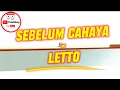 Download Lagu SEBELUM CAHAYA - LETTO TutuMbuy Midi Music n Karaoke - Free Midi Download