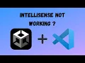 Use VSCode for Unity with Autocomplete and Save Time