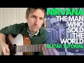 The Man Who Sold the World - Nirvana David Bowie Guitar Tutorial