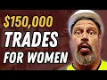 Top 5 Trade Careers That Are DESPERATE for Women And Pay 80K Plus