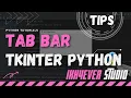 How do I create a tab bar in Python tkinter tabbar widget