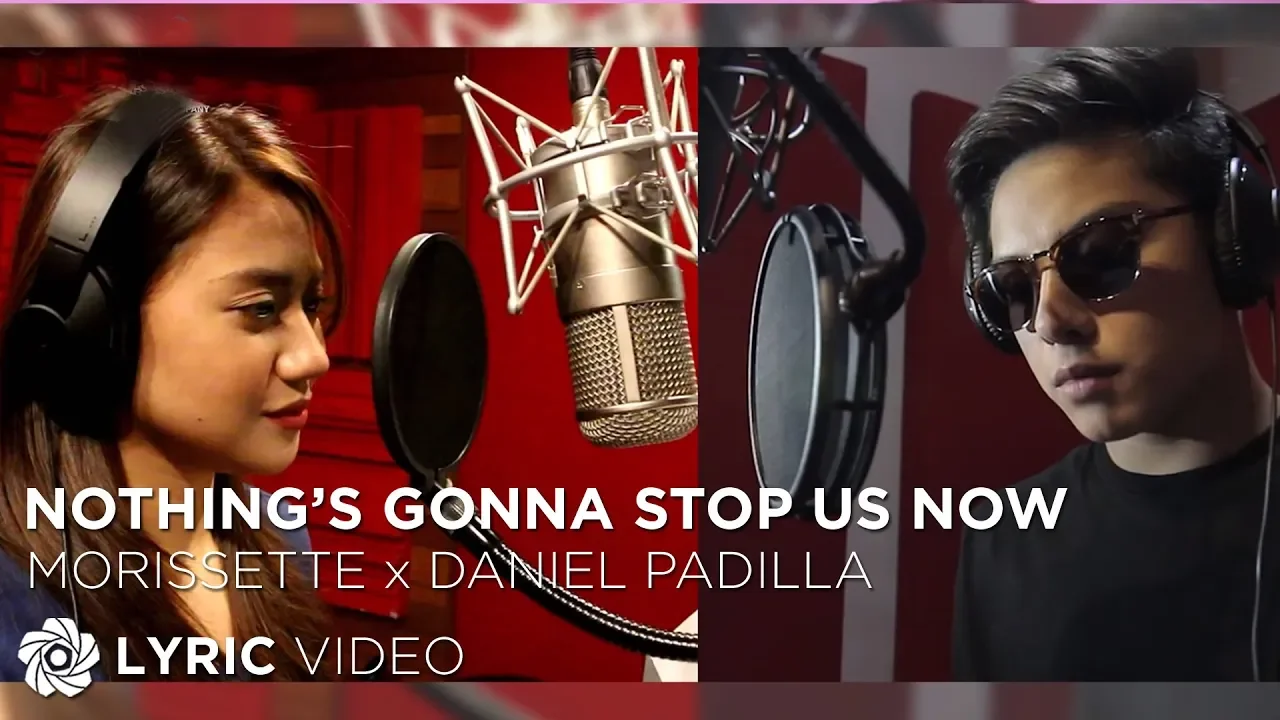 Nothing's Gonna Stop Us Now - Daniel Padilla and Morissette (Lyrics)