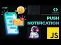 How To Send Push Notifications With JavaScript JavaScript Tutorials