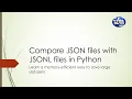 Compare JSON files with JSONL files in Python