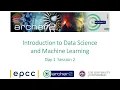 ARCHER2 Introduction to Data Science Machine Learning Day 1 Session 2