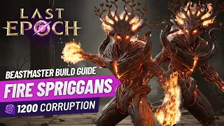 Last Epoch Fire Spriggans Beastmaster Endgame Build Guide 1200 Corruption S-Tier Monster Fun