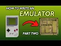 How To Write An Emulator - Part 2