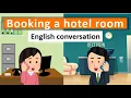 English Conversation - Booking a hotel room