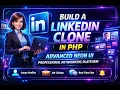 Build a Fully Functional LinkedIn Clone in PHP Advanced Neon UI Professional Networking Platform