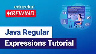 Java Regular Expressions Tutorial Regular Expressions in Java Edureka Java Rewind - 4