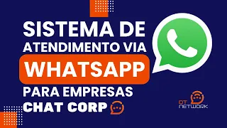 Sistema de Atendimento Via WhatsApp para Empresas Chat Corp #whatsapp #chatcorp #dtnetwork #chat