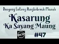 KASARUNG KA SAYANG MAUNG 47, Dongeng Enteng Mang Jaya, Carita Sunda@MangJayaOfficial