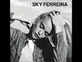 Sky Ferreira - Everything Is Embarrassing