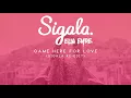 Sigala, Ella Eyre - Came Here for Love (Re-Edit) [Audio]