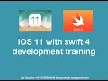 iOS 11 and Swift 4 Development Training