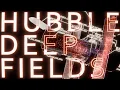 Hubble Deep Fields The Deepest Images of Space Ever Taken